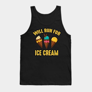 Will Run For Ice Cream Tank Top